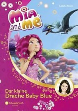Mohn, I: Mia and me 05: Der