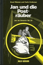 Jan und die Posträuber e. Detektivgeschichte für d. Jugend Knud Meister, Knud un