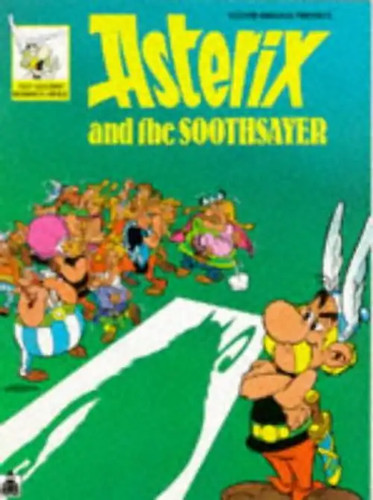 Asterix and the soothsayer - the,