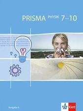 PRISMA Physik 7-10. Ausgabe A