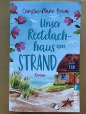 Unser Reetdachhaus am Strand - Christin-Marie Below