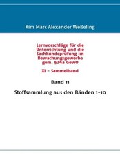 Lernvorschläge für die Sachkundeprüfung im Bewachungsgewerbe gem. Â§34a GewO XI 