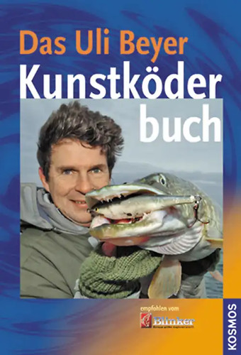 Das uli beyer kunstköder buch - uli,