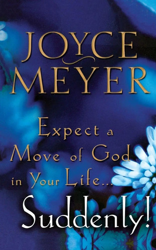 Joyce meyer expect move of - |,