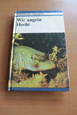 DDR Buch Wir angeln Hecht Angelsport Technik Taktik Köder Angel Fang Schonzeiten