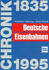 Hartung, Karlheinz; Preuss, Erich - Chronik - Deutsche Eisenbahnen 1835-1995