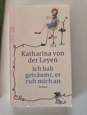 Ich hab geträumt, er ruft mich an . Taschenbuch Katharina von der Leyen Roman 