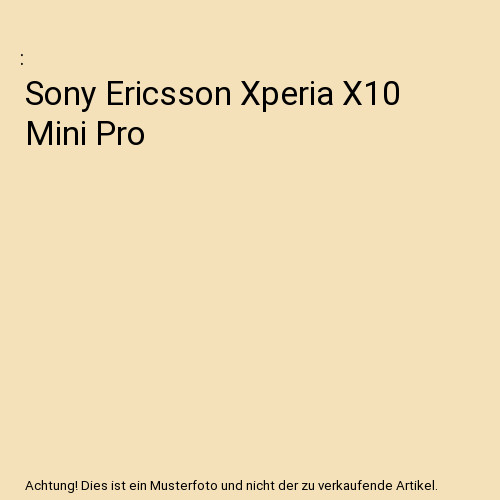 Sony ericsson xperia x10 - sony,