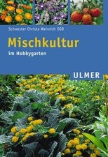 Mischkultur im Hobbygarten von