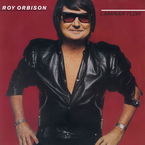 Roy orbison laminar flow - orbison,