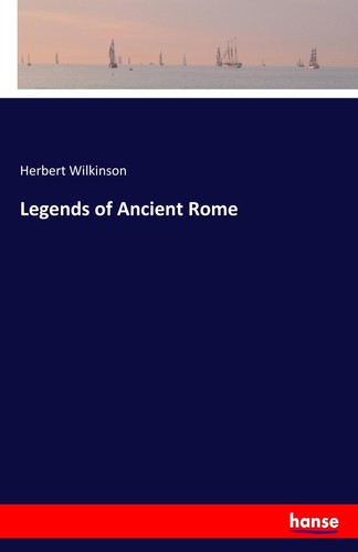 Legends ancient rome - of,