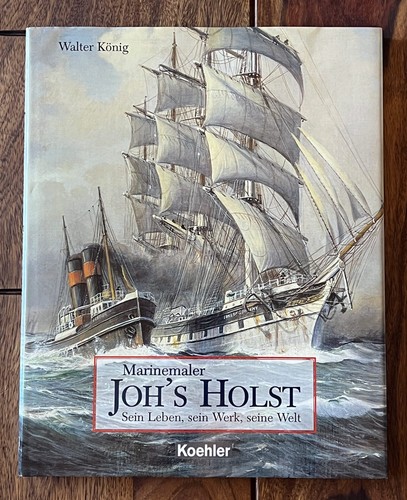Marinemaler joh holst - marinemaler,