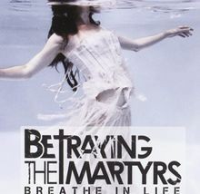 Breathe life von - life, betraying