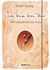 Ich bin bei dir - Sonderausgabe: 366 Liebesbriefe v... | Buch | Zustand sehr gut