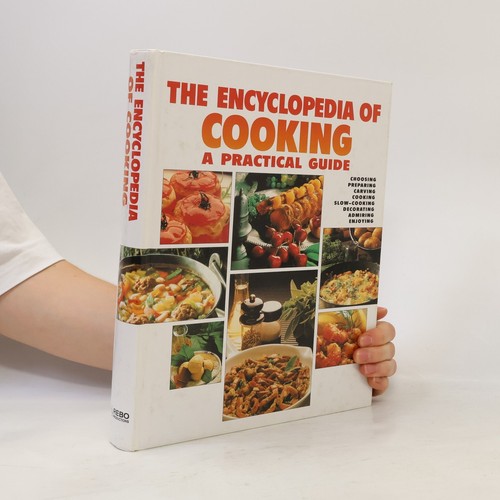 The encyclopedia cooking - cooking:, a