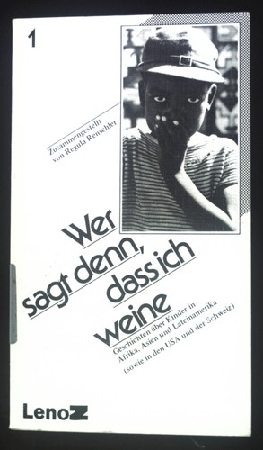 Wer sagt denn daß ich - ich, weine