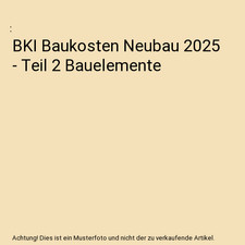 BKI Baukosten Neubau 2025 -