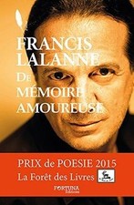 De mémoire amoureuse von Francis Lalanne | Buch | Zustand sehr gut