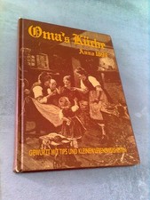 Waltraud Wosch  Oma's Küche Anno 1899 - Omas Kochbuch • Gewürzt mit Tips sehr gu