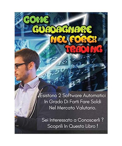 Come guadagnare nel forex - guadagnare,