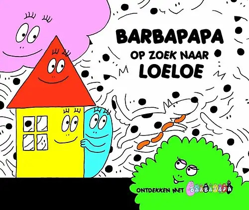 Barbapapa zoek naar loeloe - barbapapa,