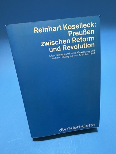 Koselleck preußen zwischen - koselleck:,