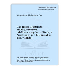 Wissen des 20. Jahrhunderts, Das: Das grosse illustrierte Bildungs-Lexikon. ...