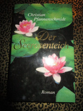 BUCH CHRISTIAN PFANNENSCHMIDT DER SEEROSENTEICH ROMAN
