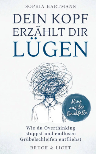Dein kopf erzählt - kopf, lügen