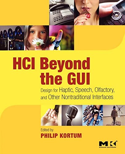 Hci beyond the gui - the, gui:
