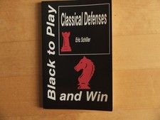 Schachbuch (engl.) "Classical Defenses" von Eric Schiller (1993)