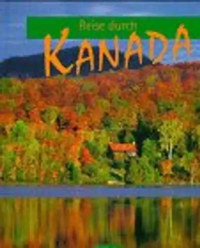 Reise durch kanada - reise,