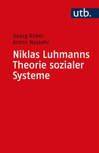 Niklas luhmanns theorie - luhmanns,