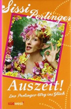 Auszeit!: Der Perlinger-Weg