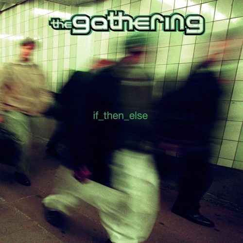 The gathering then - if, else