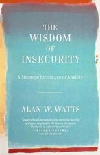 The Wisdom of Insecurity: A