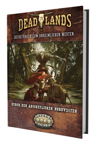 Deadlands the weird - deadlands:,