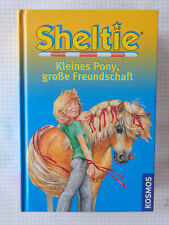 Pferdebuch Sheltie Kleines Pony große Freundschaft, wie neu !