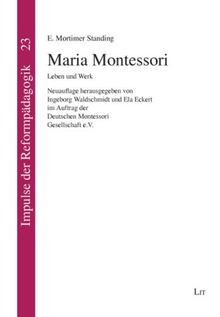 Maria montessori leben - montessori:, und