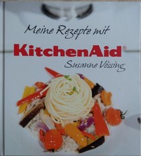 Meine Rezepte mit Kitchen Aid