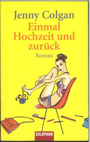 Einmal hochzeit und - einmal, zurück