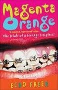 Magenta Orange: The Trials of