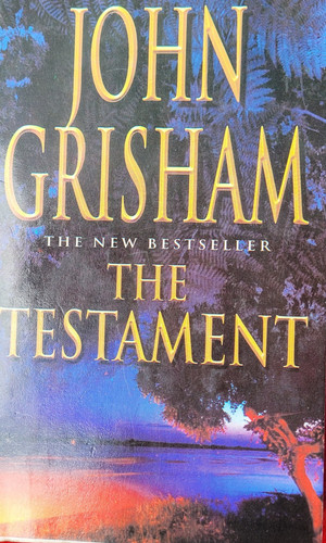 The testament john grisham - the,