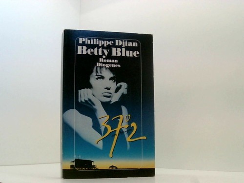 Betty blue am morgen - 37,2°,