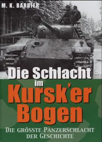 Die schlacht kursk er - die, kursk'er