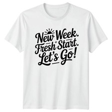 New Week Fresh Start Lets