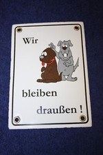Kleines Email - Hinweisschild für Hunde " WIR BLEIBEN DRAUßEN ! "