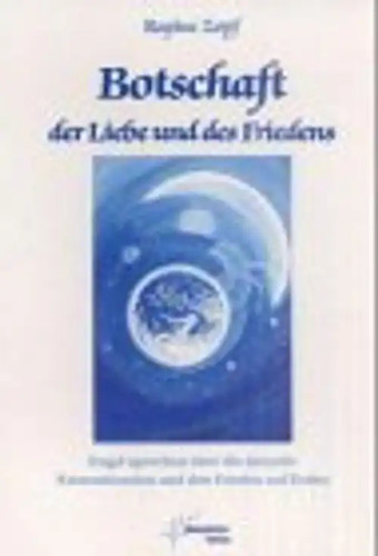 Botschaft der liebe und des - der,