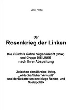 Der Rosenkrieg der Linken Das