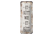 Blechschild Spruch 10x27 cm Et